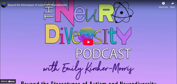 Beyond the Stereotypes of Autism and Neurodiversity