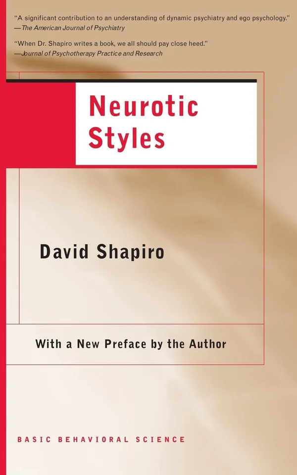 Neurotic Styles by David Shapiro